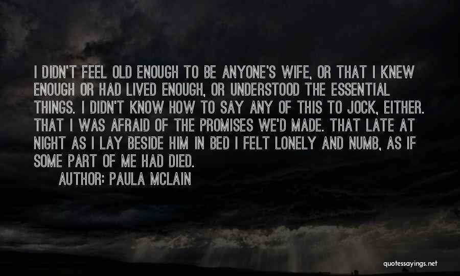 A Lonely Wife Quotes By Paula McLain