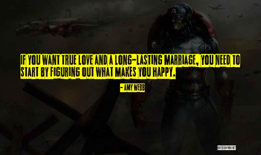 A Long And Happy Marriage Quotes By Amy Webb A Long And Happy Marriage Quotes By Amy Webb