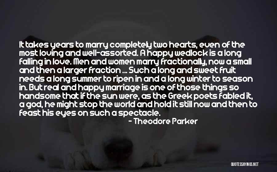 A Long And Happy Marriage Quotes By Theodore Parker A Long And Happy Marriage Quotes By Theodore Parker
