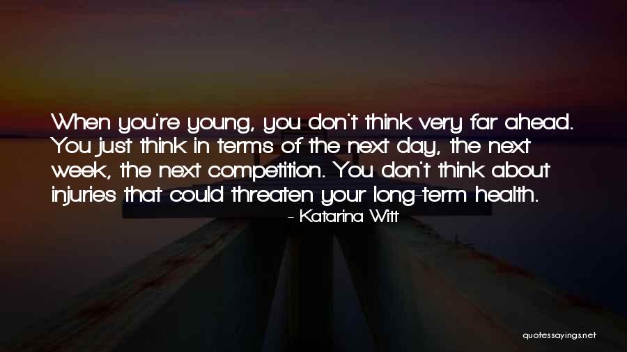 A Long Day Ahead Quotes By Katarina Witt A Long Day Ahead Quotes By Katarina Witt