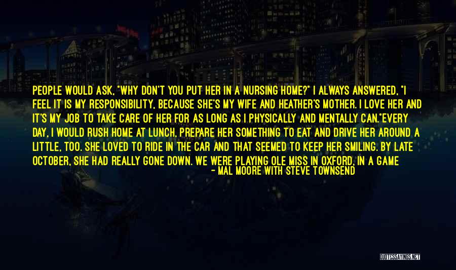 A Long Day Ahead Quotes By Mal Moore With Steve Townsend A Long Day Ahead Quotes By Mal Moore With Steve Townsend