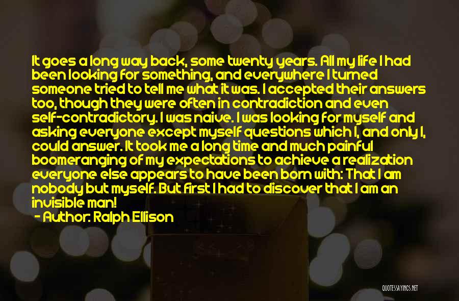 A Long Life Quotes By Ralph Ellison