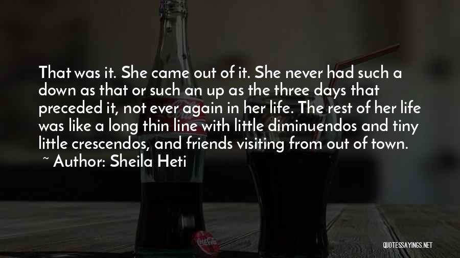 A Long Life Quotes By Sheila Heti