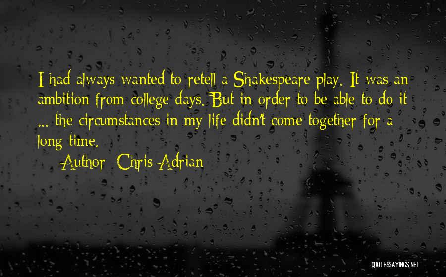 A Long Life Together Quotes By Chris Adrian