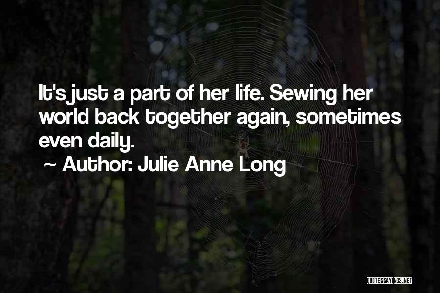 A Long Life Together Quotes By Julie Anne Long