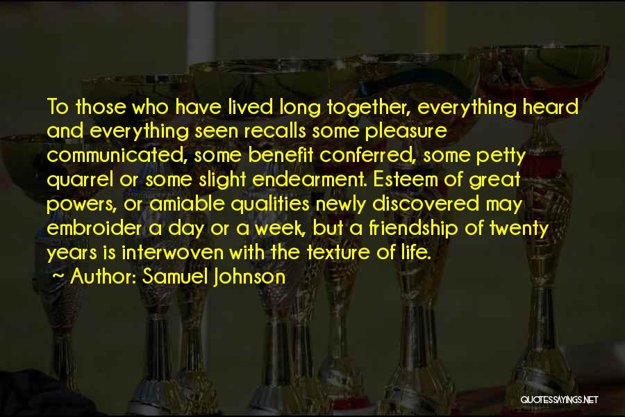 A Long Life Together Quotes By Samuel Johnson