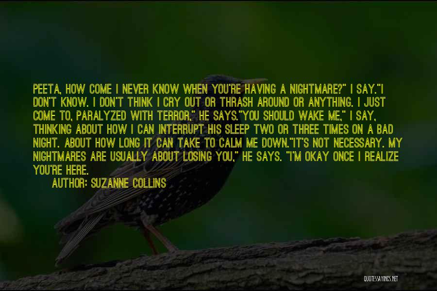 A Long Long Sleep Quotes By Suzanne Collins