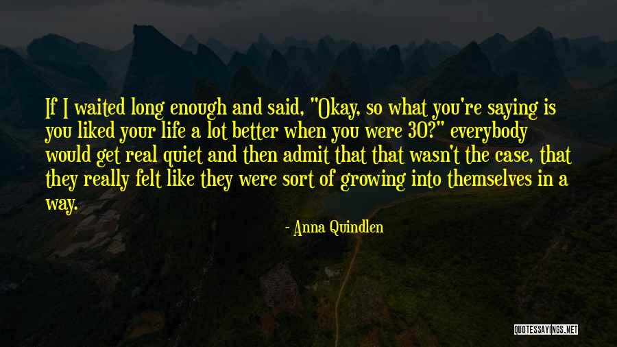 A Long Long Way Quotes By Anna Quindlen A Long Long Way Quotes By Anna Quindlen