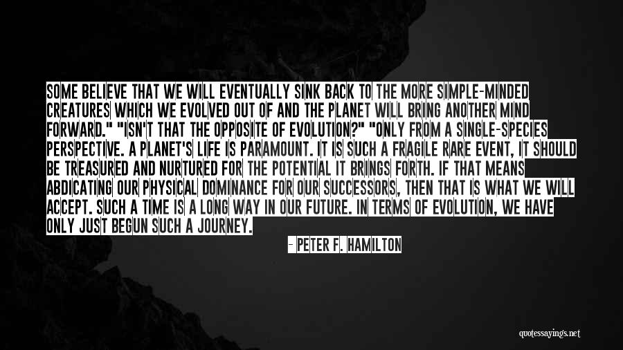 A Long Long Way Quotes By Peter F. Hamilton A Long Long Way Quotes By Peter F. Hamilton