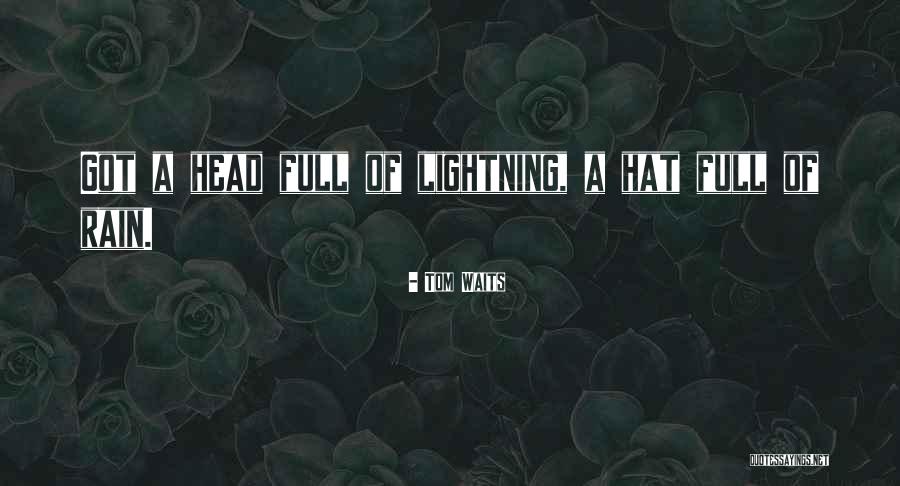 A Long Long Way Quotes By Tom Waits A Long Long Way Quotes By Tom Waits