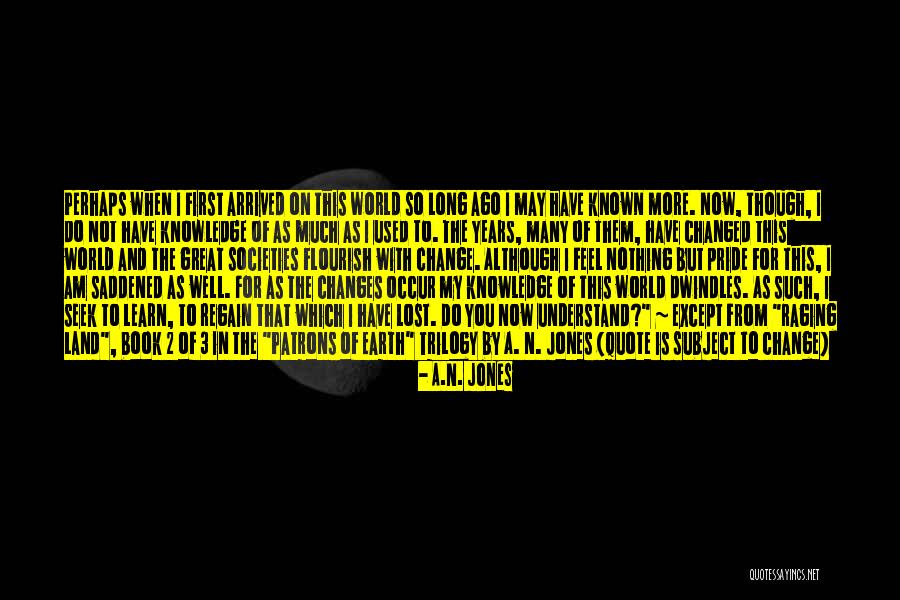 A Long Lost Fantasy Quotes By A.N. Jones A Long Lost Fantasy Quotes By A.N. Jones