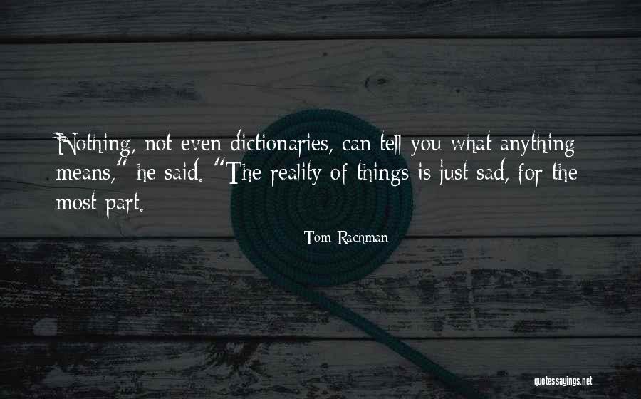 A Long Lost Fantasy Quotes By Tom Rachman A Long Lost Fantasy Quotes By Tom Rachman