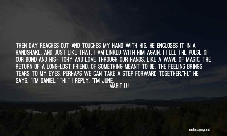 A Long Lost Friend Quotes By Marie Lu