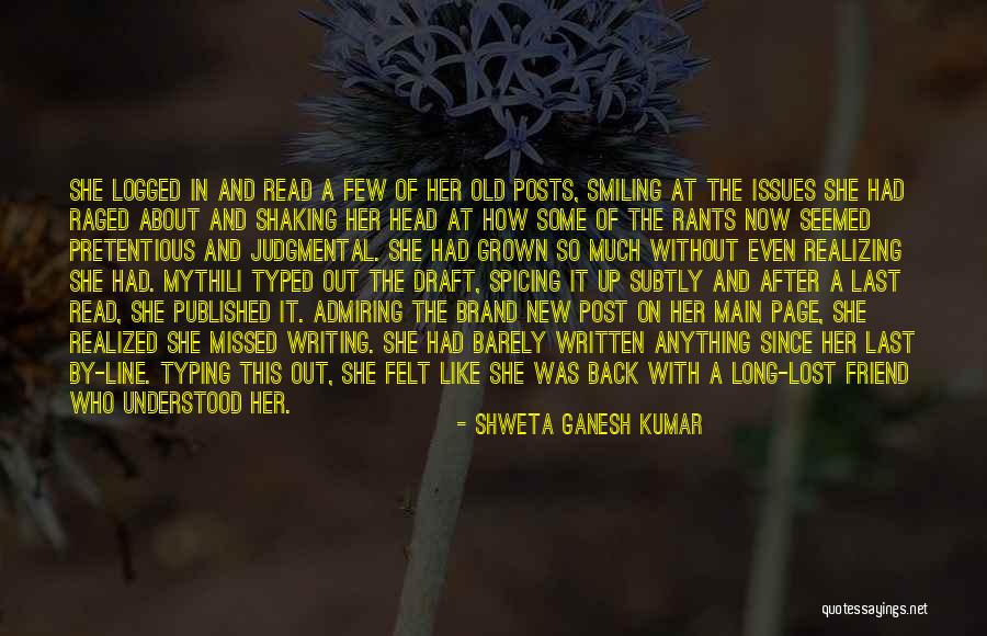 A Long Lost Friend Quotes By Shweta Ganesh Kumar