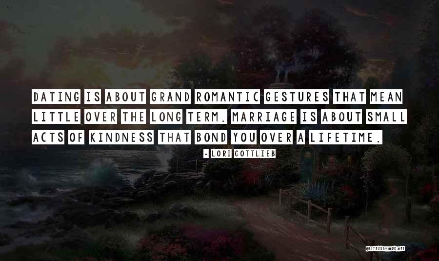 A Long Marriage Quotes By Lori Gottlieb A Long Marriage Quotes By Lori Gottlieb