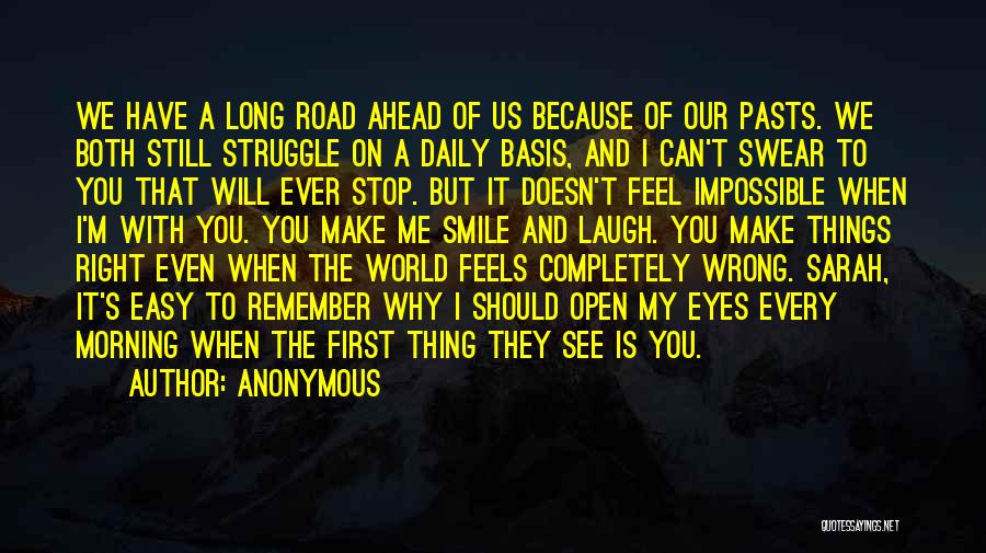 A Long Road Quotes By Anonymous