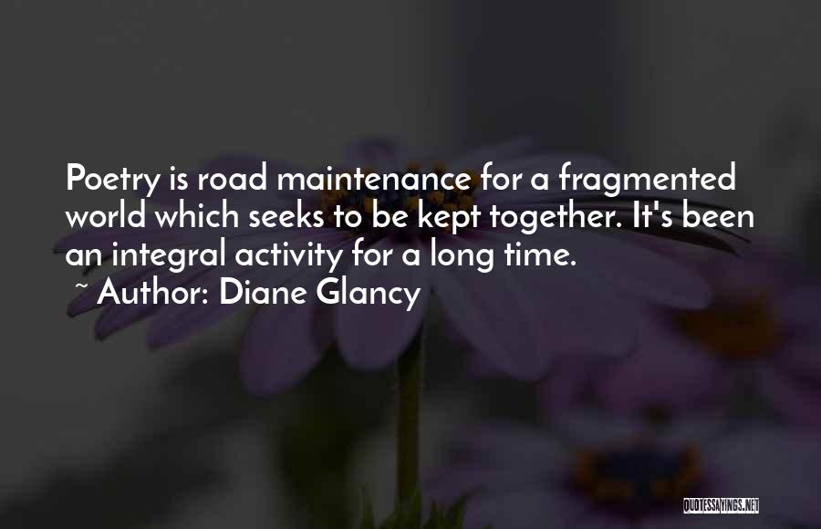 A Long Road Quotes By Diane Glancy