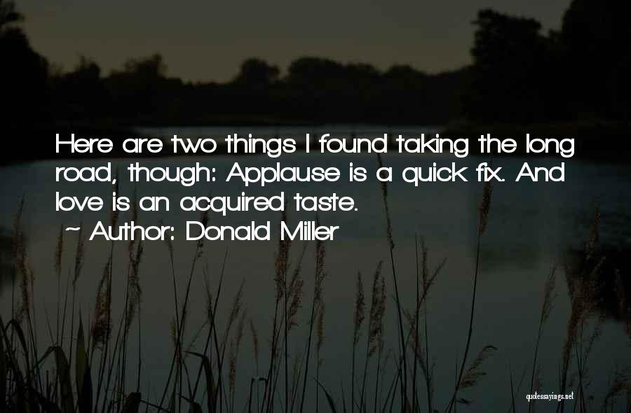 A Long Road Quotes By Donald Miller