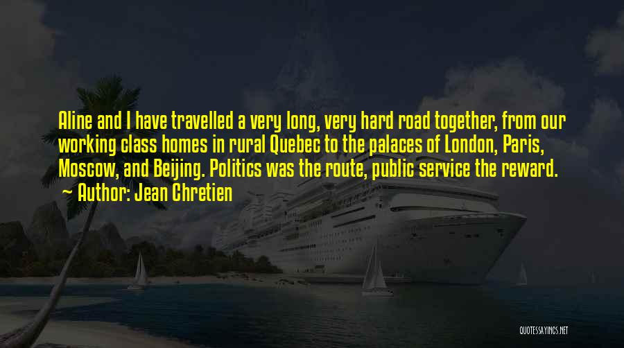 A Long Road Quotes By Jean Chretien