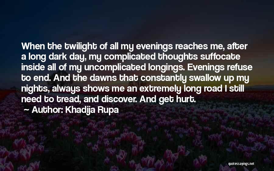 A Long Road Quotes By Khadija Rupa