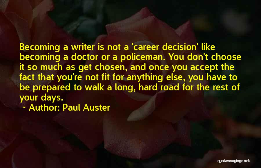 A Long Road Quotes By Paul Auster