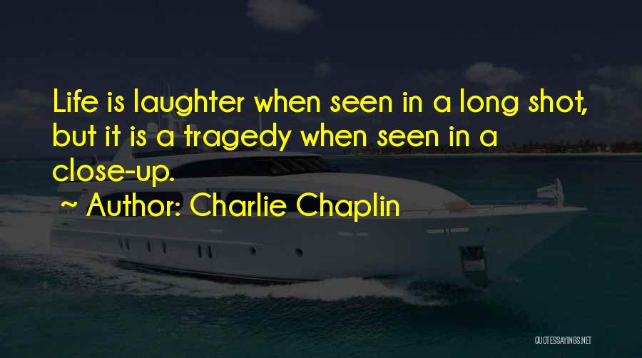 A Long Shot Quotes By Charlie Chaplin