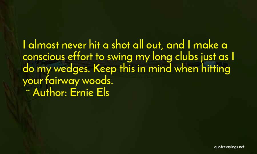 A Long Shot Quotes By Ernie Els