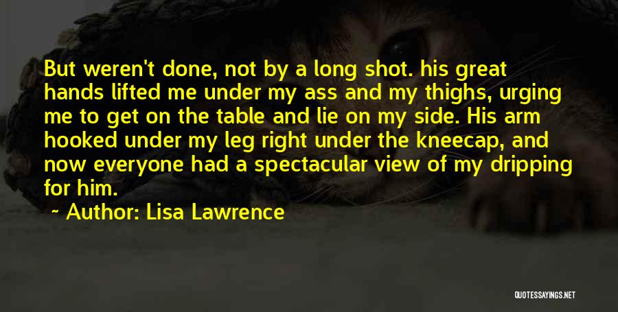 A Long Shot Quotes By Lisa Lawrence