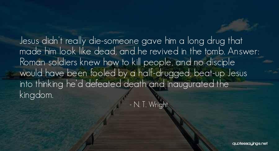 A Long Way Gone Drug Quotes By N. T. Wright A Long Way Gone Drug Quotes By N. T. Wright