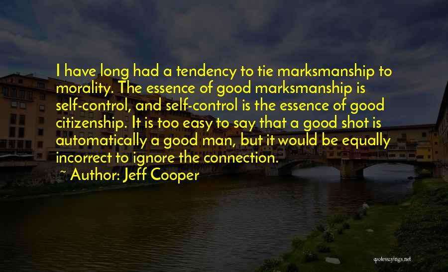A Long Way Gone Gun Quotes By Jeff Cooper