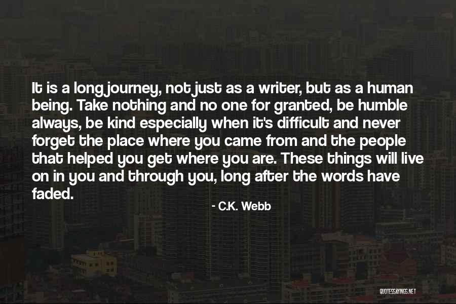 A Long Way Gone Journey Quotes By C.K. Webb