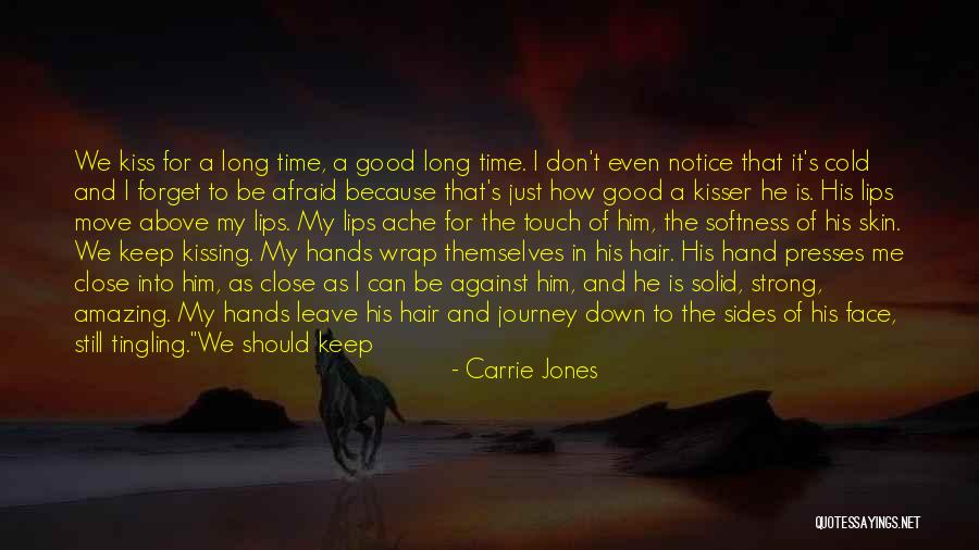 A Long Way Gone Journey Quotes By Carrie Jones