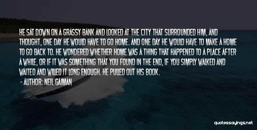 A Long Way Home Book Quotes By Neil Gaiman