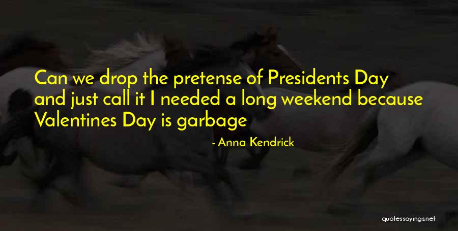 A Long Weekend Quotes By Anna Kendrick A Long Weekend Quotes By Anna Kendrick
