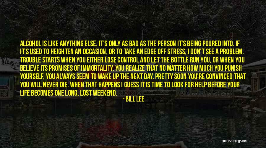 A Long Weekend Quotes By Bill Lee A Long Weekend Quotes By Bill Lee