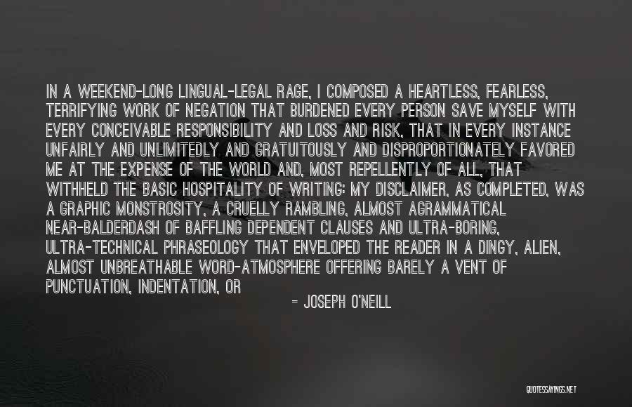 A Long Weekend Quotes By Joseph O'Neill A Long Weekend Quotes By Joseph O'Neill
