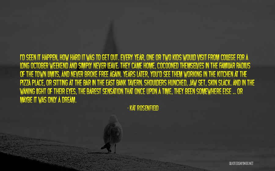 A Long Weekend Quotes By Kat Rosenfield A Long Weekend Quotes By Kat Rosenfield