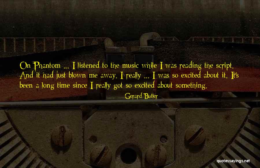 A Long While Quotes By Gerard Butler A Long While Quotes By Gerard Butler