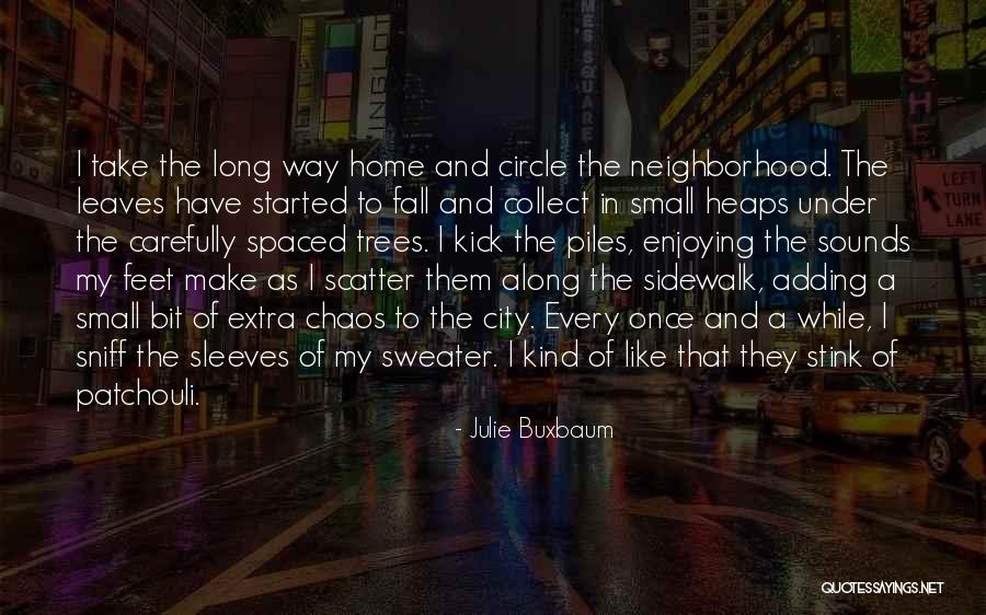 A Long While Quotes By Julie Buxbaum A Long While Quotes By Julie Buxbaum