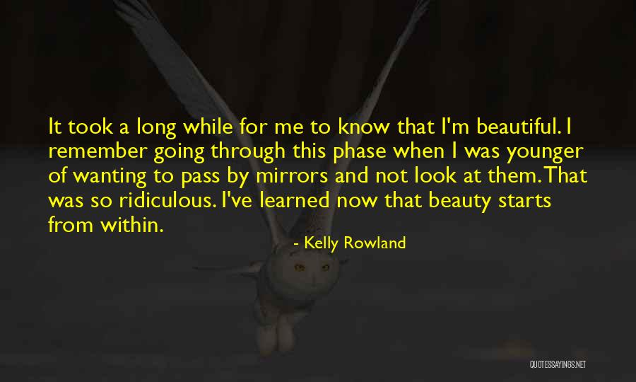 A Long While Quotes By Kelly Rowland A Long While Quotes By Kelly Rowland