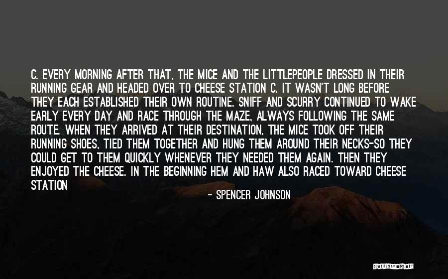A Long While Quotes By Spencer Johnson A Long While Quotes By Spencer Johnson