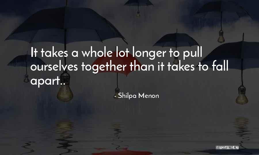 A Longer Fall Quotes By Shilpa Menon A Longer Fall Quotes By Shilpa Menon