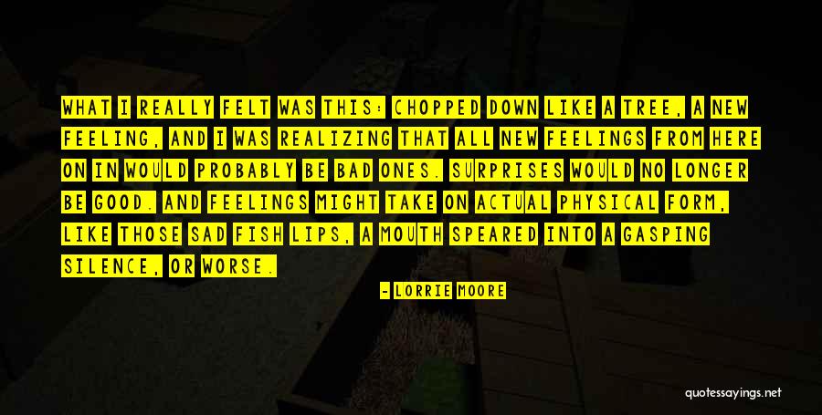 A Longer Form Quotes By Lorrie Moore A Longer Form Quotes By Lorrie Moore