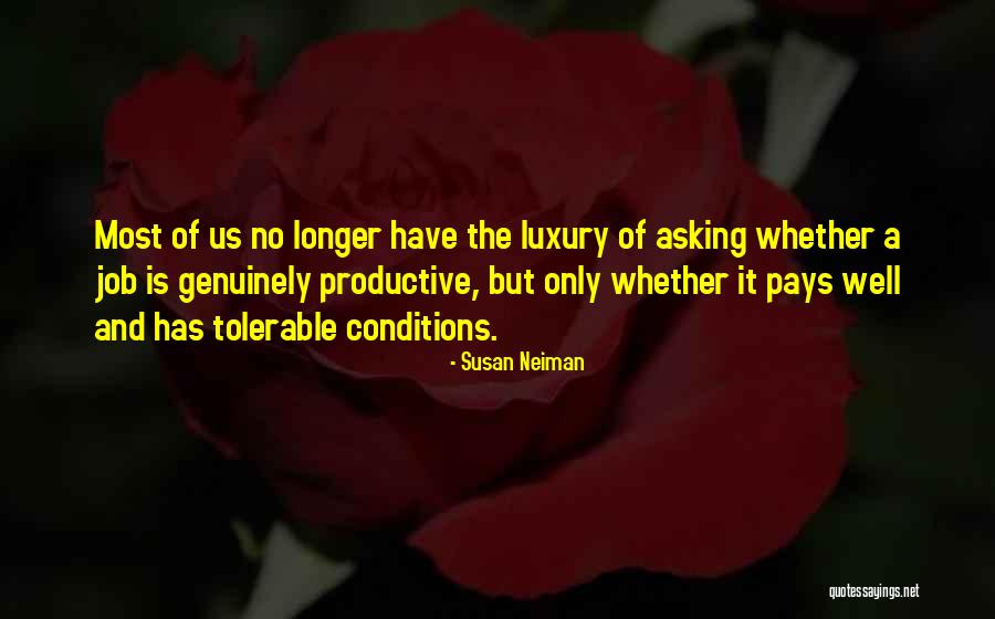 A Longer Growing Quotes By Susan Neiman A Longer Growing Quotes By Susan Neiman