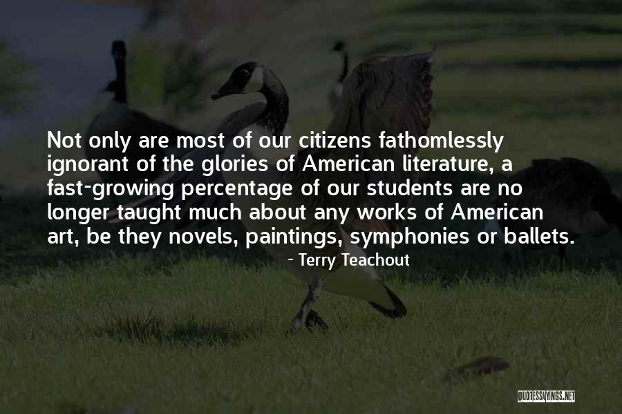 A Longer Growing Quotes By Terry Teachout A Longer Growing Quotes By Terry Teachout