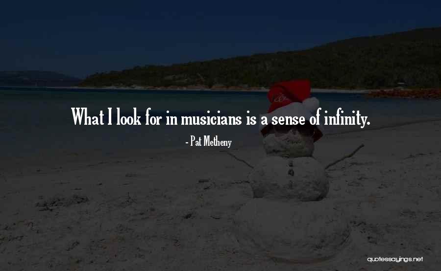 A Look Quotes By Pat Metheny A Look Quotes By Pat Metheny