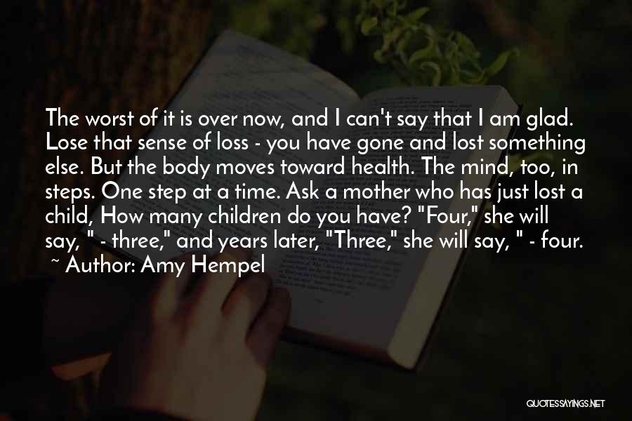 A Loss Of A Child Quotes By Amy Hempel