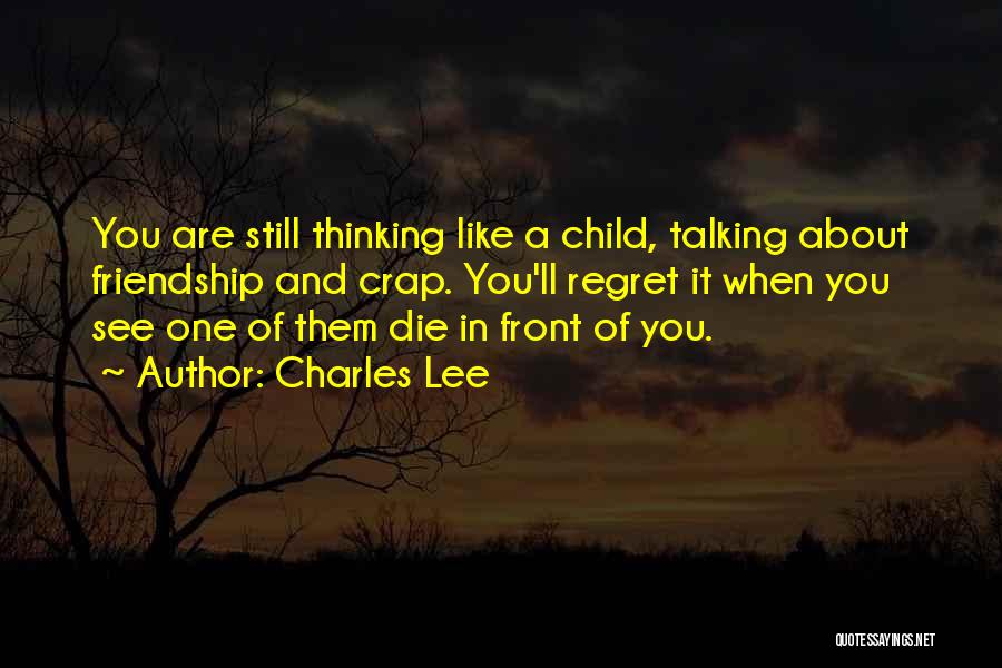 A Loss Of A Child Quotes By Charles Lee