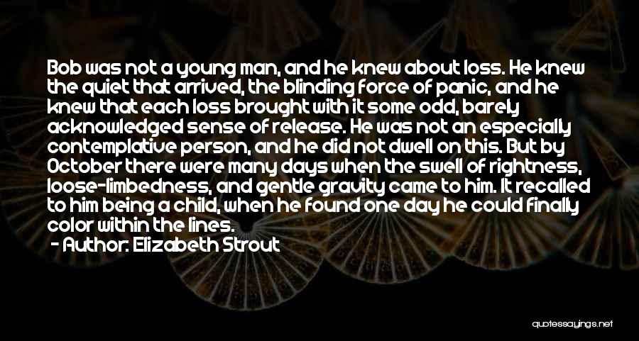 A Loss Of A Child Quotes By Elizabeth Strout