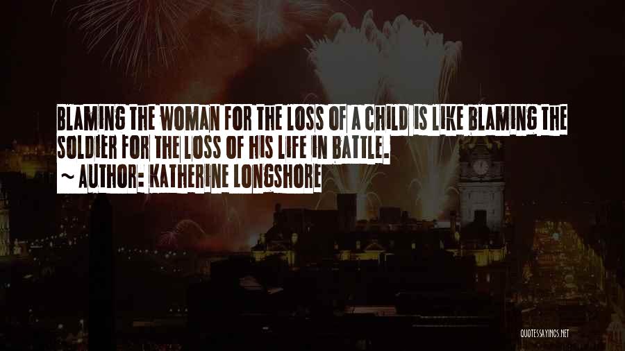 A Loss Of A Child Quotes By Katherine Longshore